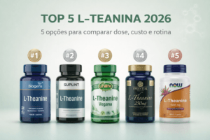 Melhor L-Teanina 2026: Top 5 para Foco, Calma e Custo-Benefício